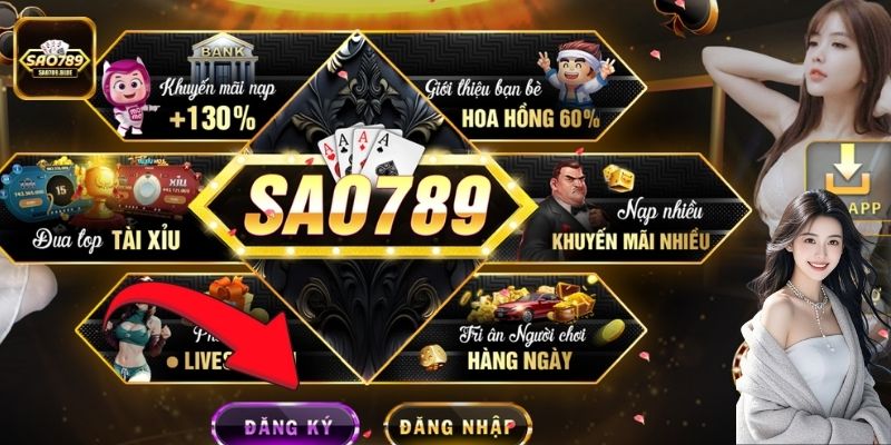 Hướng dẫn đăng ký Sao789 – Truy cập vào cổng game