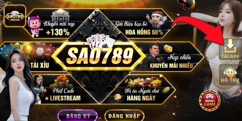 Hướng dẫn tải Sao789 siêu đơn giản chỉ với vài bước đã có thể hoàn tất